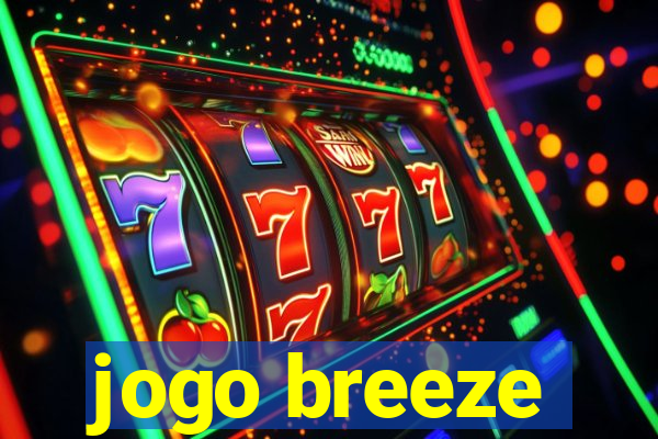 jogo breeze